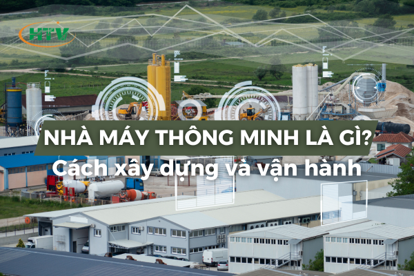 xây dựng nhà máy thông minh