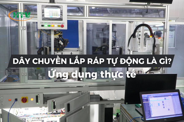 Dây chuyền lắp ráp tự động là gì