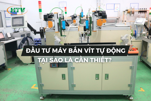 Đầu tư máy bắn vít tự động
