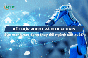 Kết hợp robot và blockchain: Sức mạnh nào đang thay đổi ngành sản xuất?
